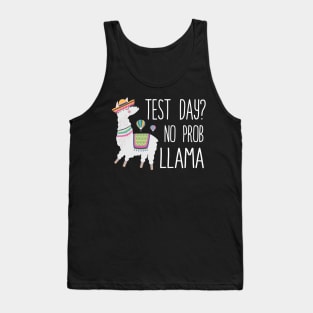 Test Day No Prob Llama Teacher Exam Testing Tank Top